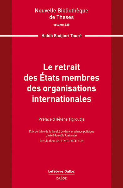 Picture of Le retrait des États membres des organisations internationales. Volume 239 - Volume 239