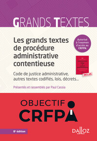 Picture of Les grands textes de procédure administrative contentieuse - Code de justice administrative, autres textes codifiés, lois, décrets..