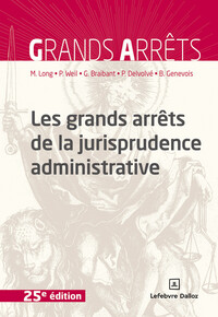 Picture of Les grands arrêts de la jurisprudence administrative. 25e éd.