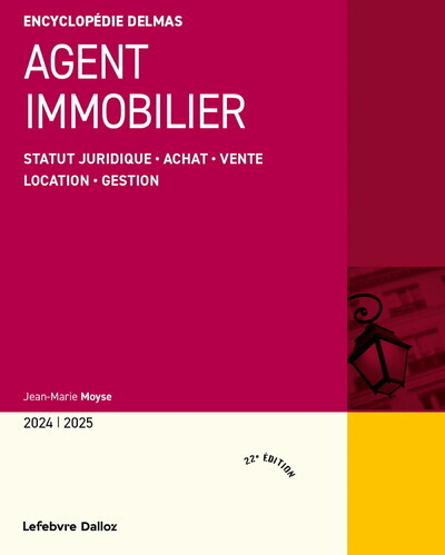 Image de Agent immobilier 2024/2025 - Statut juridique . Achat . Vente . Location . Gestion