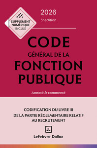 Picture of Code général de la fonction publique 2026, annoté et commenté. 5e éd.