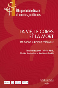 Picture of La vie, le corps et la mort - Réflexions juridique et éthique
