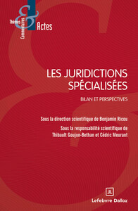 Picture of Les juridictions spécialisées - Bilan et perspectives