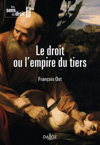 Image de Le droit ou l'empire du tiers