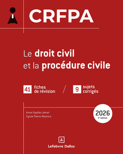 Picture of CRFPA 2026 - Le droit civil et la procédure civile. 3e éd. - 39 fiches de révision / 9 sujets corrigés