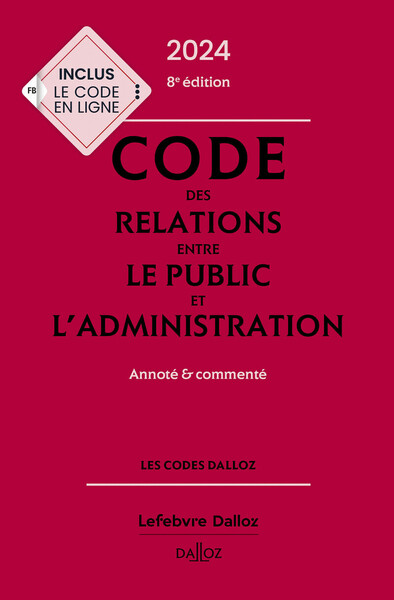 Picture of Code des relations entre le public et l'administration 2024 8ed - Annoté et commenté