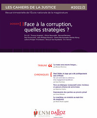 Picture of Les Cahiers de la justice 2/2022 - Face à la corruption, quelles stratégies ?