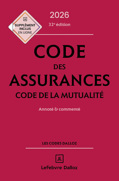 Picture of Code des assurances, code de la mutualité 2026, annoté et commenté. 32e éd.