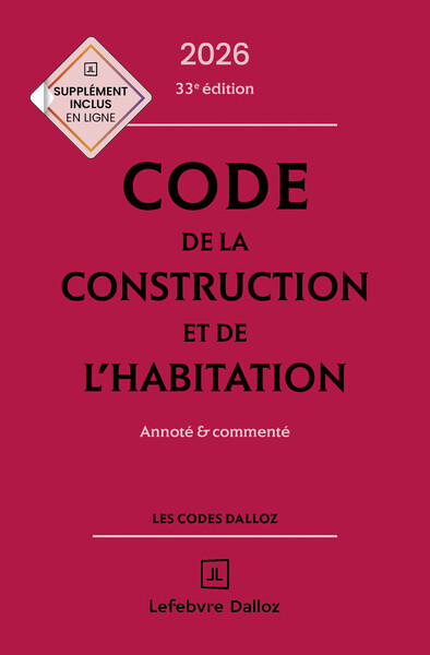 Picture of Code de la construction et de l'habitation 2026, annoté et commenté. 33e éd.