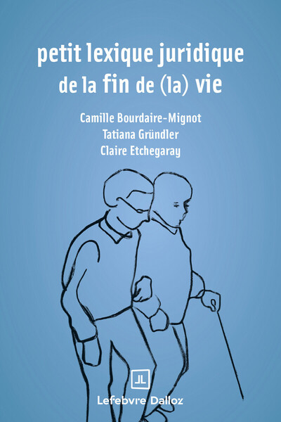 Picture of Petit lexique juridique de la fin de (la) vie