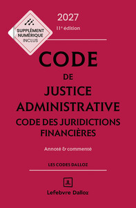 Image de Code de justice administrative - Code des juridictions financières 2027, annoté et commenté. 11e éd.