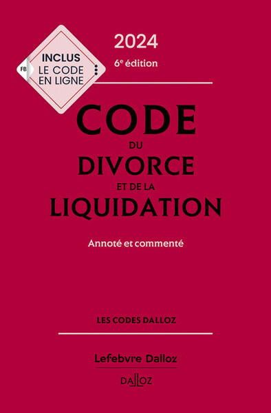 Picture of Code du divorce et de la liquidation 2024, annoté et commenté. 6e éd.