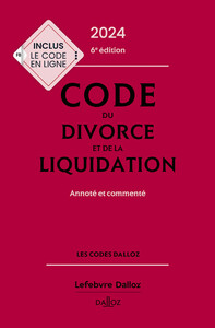 Picture of Code du divorce et de la liquidation 2024, annoté et commenté. 6e éd.