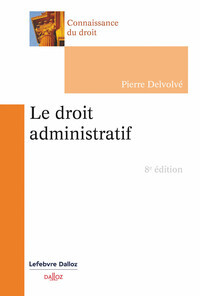 Image de Le droit administratif. 8e éd.