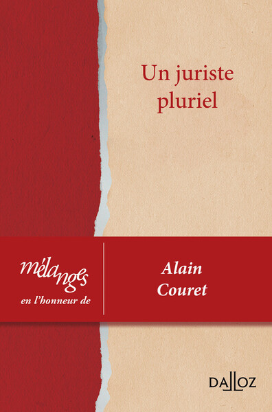 Picture of Mélanges en l'honneur d'Alain Couret - Un juriste pluriel. Coédition EFL-Dalloz