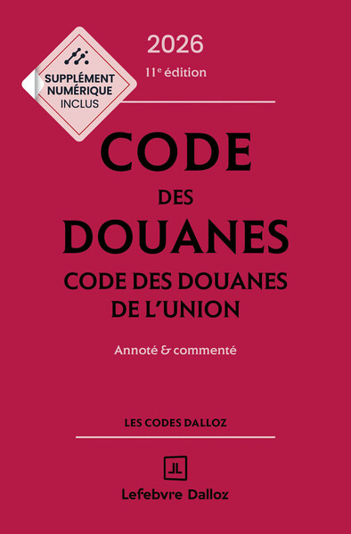 Image de Code des douanes, code des douanes de l'union 2026/2027, annoté et commenté. 11e éd.