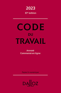 Picture of Code du travail 2023 87ed - Annoté, commenté en ligne