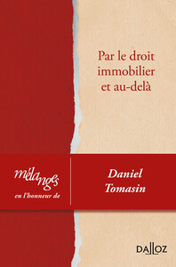 Picture of Mélanges en l'honneur de Daniel Tomasin. Par le droit immobilier et au-delà