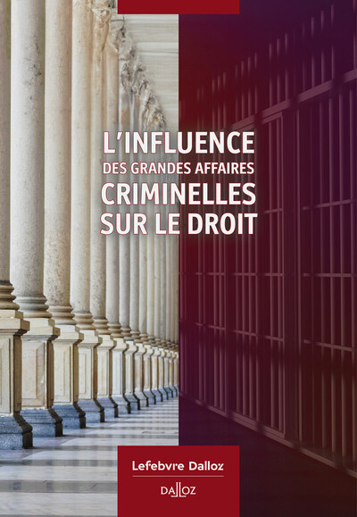 Image de L'influence des grandes affaires criminelles sur le droit