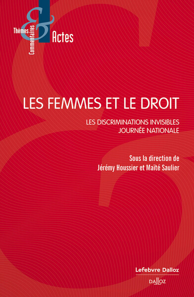 Picture of Les femmes et le droit. Les discriminations invisibles
