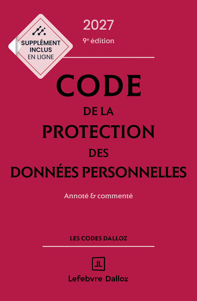 Picture of Code de la protection des données personnelles 2027, annoté et commenté. 9e éd.