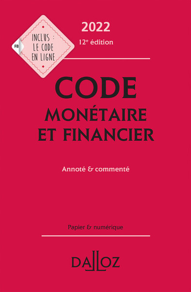 Image de Code monétaire et financier 2022 12ed - Annoté et commenté