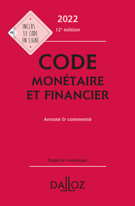Image de Code monétaire et financier 2022 12ed - Annoté et commenté