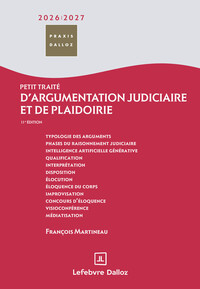 Picture of Petit traité d'argumentation judiciaire et de plaidoirie 2026/2027. 11e éd.
