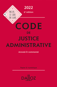Picture of Code de justice administrative 2022 6ed - Annoté et commenté