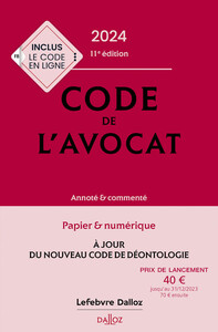 Image de Code de l'avocat 2024 11ed - Annoté et commenté