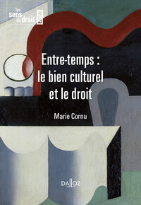 Image de Entre-temps : le bien culturel et le droit