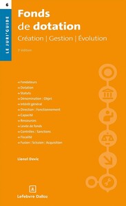 Picture of Fonds de dotation. 3e éd. - Création. Gestion. Évolution