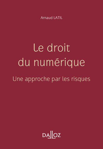 Picture of Le droit du numérique - Une approche par les risques