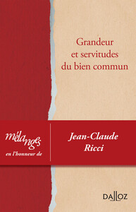 Picture of Mélanges en l'honneur de Jean-Claude Ricci - Grandeur et servitudes du bien commun