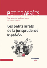 Picture of Les petits arrêts de la jurisprudence insolite