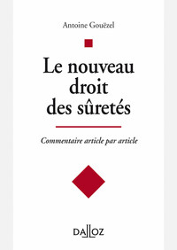 Picture of Le nouveau droit des sûretés - Commentaire article par article