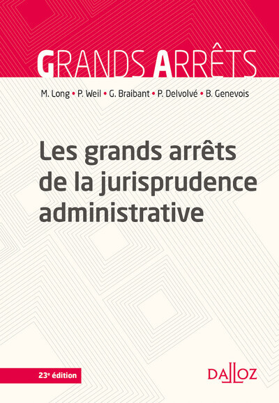 Picture of Les grands arrêts de la jurisprudence administrative. 23e éd.