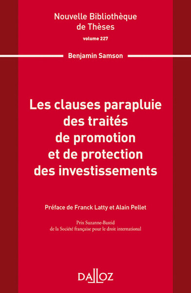 Picture of Nouvelle Bibliothèque de Thèses - Volume 227 Les clauses parapluie des traités de promotion et de protection des investissements