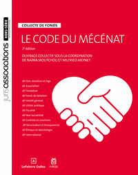 Image de Le code du mécénat. 2e éd. - Collecte de fonds