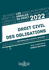 Image de Annales Droit civil des obligations 2022 - Méthodologie & sujets corrigés