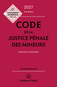 Picture of Code de la justice pénale des mineurs 2027, annoté et commenté. 6e éd.