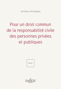 Image de Pour un droit commun de la responsabilité civile - Des personnes privées et publiques