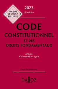 Image de Code constitutionnel et des droits fondamentaux 2023 12ed - Annoté et commenté en ligne