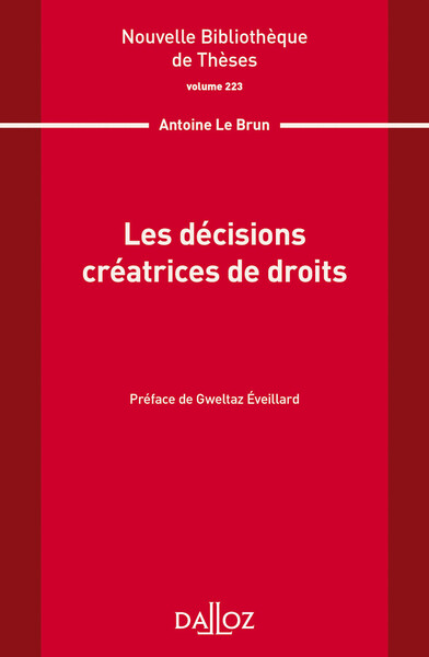 Picture of Nouvelle Bibliothèque de Thèses - Volume 223 Les décisions créatrices de droits