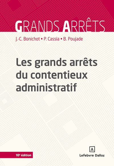 Picture of Les grands arrêts du contentieux administratif. 10e éd.