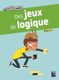 Image de Des jeux de logique - 9-11 ans