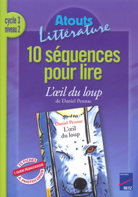 Image de séquences pour lire Cycle 3 Niveau 2 L'oeil du loup