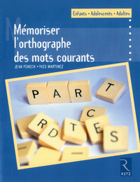 Picture of Mémoriser l'orthographe des mots courants