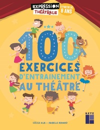 Picture of 100 Exercices d'entraînement au théâtre à partir de 8 ans + DVD