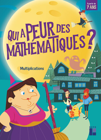 Image de Qui a peur des mathématiques ? Multiplications à partir de 7 ans